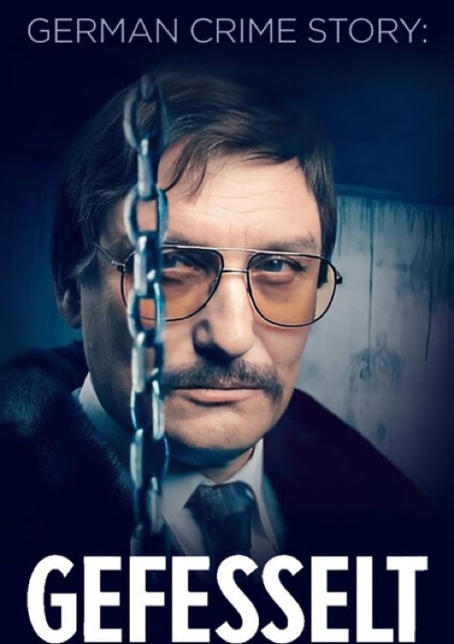 Filmplakat German Crime Story: Gefesselt